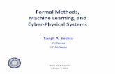 Formal Methods, Machine Learning, and Cyber …sseshia/talks/Seshia...“Temporal Logic Planning and Control of Robotic Swarms by Hierarchical Abstractions,” TAC 2007. • G. E.