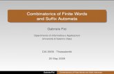 Combinatorics of Finite Words and Suffix Automatamath.unipa.it/fici/pdf/CAI09.pdfCombinatorics of Finite Words A is a ﬁnite set of letters (thealphabet). Aﬁnite word w is an element