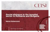 Social dialogue in the hospital sector in Romania and Bulgaria · 14-06-2019  · - Trade unions 4 5 - Employers´organisations and professional associations 10 7 Number of responses