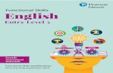 Functional Skills English - Pearson qualifications...Introduction The Pearson Edexcel Functional Skills Qualification in English at Entry Level 3 is designed for use in schools, colleges