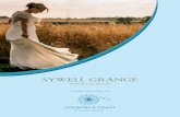 SYWELL GRANGE - Country & Coast Weddings · 2019-10-31 · Sywell Grange is managed by Country & Coast Weddings, a local wedding planning company. From your booking, Emma and her
