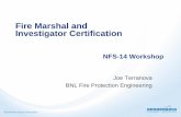 Fire Marshal and Investigator Certification Fire... · 2014-05-27 · Background FPE staff addition in 2012 triggered a review of DOE Orders and authorities 420.1 B - “…The AHJ
