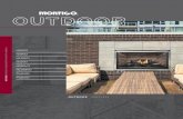 OUTDOOR - Montigo...OUTDOOR REDEFINE YOUR OUTDOOR SPACE THE WARMTH AND COMFORT OF YOUR LIVING ROOM NOW ON YOUR PATIO Ventless design creates endless possibilities for placement in