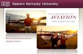 Eastern Kentucky University AVIATION · 2017-12-08 · 101 and English 102 at an equally accredited institution as ... EKU Dean of CBT verifies candidate. ... • Obtain and provide