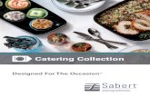 Catering Collection - Sabertsabert.com/wp-content/uploads/2017/02/Catering-Collection-Brochure-1.pdfAbout Sabert Catering At Sabert, we know that catering is an art. It is a combination