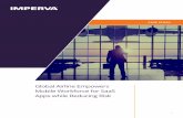 Global Airline Empowers Mobile Workforce for SaaS Apps while … · 2016-03-30 · 3 CASE STUDY Global Airline Empowers Mobile Workforce for SaaS Apps while Reducing Risk In summary,