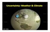 Uncertainty: Weather & Climate Weather and Climate.pdfCompleting the Forecast: Characterizing and Communicating Uncertainty for Better Decisions Using Weather and Climate Forecasts