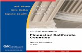Financing California Counties · bonds with a 2/3 vote of the electorate FINANCING CALIFORNIA COUNTIES Federal Immigration Reform and Control Act (IRCA) – California receives over