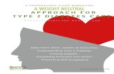 A WEIGHT NEUTRAL APPROACH FOR TYPE 2 DIABETES CARE · If we haven’t met, my name is Megrette Fletcher. I am a Certiﬁed Diabetes Educator, Registered Dietitian, author of ﬁve
