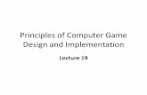 Principles of Computer Game Design and Implementationtsakalid/game_materials/lecture19.pdfGame Artificial Intelligence In computer games, AI refers to a collection of ... •Perform