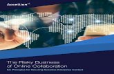 The Risky Business of Online Collaboration · NGOs must enable easy online collaboration across the extended enterprise. Employees, suppliers, partners, investors, customers, doctors,