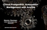 Cloud PostgreSQL Automation Management with Ansibleinfo.citusdata.com/rs/235-CNE-301/images/Cloud... · Simple systems automation/orchestration framework Easy to learn and use Little