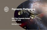 Payments Platforming · 2019-06-20 · SWIFT –A single interconnected and open platform • Global reach, in seconds • Single platform, multiple capabilities • External providers,