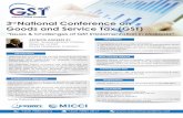 3 National Conference on Goods and Service Tax (GST) GST... · Tax Manager, Staff from operations, sales, logistics and admin The Malaysian Export Academy (M) Sdn Bhd and the Malaysian