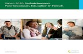 Vision 2030: Saskatchewan s Post-Secondary Education in French · Vision 2030: Saskatchewan’s Post-Secondary Education in French 1 Updated as of January 31, 2017 Introduction The