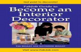 Become an FabJob Guide to Interior Decorator...Years ago, a famous psychologist named Abraham Maslow published a book titled Motivation and Personality which explains what humans need