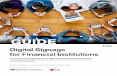 Digital Signage for Financial Institutions...2017 etworld edia rou | Sponsored by G 2 Page 3 Introduction Reinventing the bank experience with digital signage Page 4 Chapter 1 Benefits