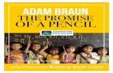 THe Promise of a Pencil - Northern Vermont University · The Promise of a Pencil: How an Ordinary Person Can Create Extraordinary Change, is a first-person account of Braun’s journey