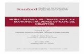 MORAL HAZARD, WILDFIRES, AND THE ECONOMIC INCIDENCE … · (including the 2017 \Wine Country" res in Northern California that caused $13 billion in losses). ﬃ estimates for the