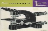 advantageous for colour photomicrography. The examples of ORTHOLUX stand shown here represent a selection of typical outfits and supplementary equipment. Additional information witl