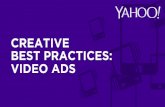 CREATIVE BEST PRACTICES: VIDEO ADS · Source: eMarketer Q3 2015 State of Video Report YEAR $1.5 $2.8 $4.1 $5.2 $6.0 $6.8 ... BEST PRACTICES 15 Second Native Video Ads #7 :15 native