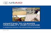 ADAPTING TO CLIMATE VARIABILITY AND CHANGE · 2011-04-06 · integrate into the design for more resilient projects. In developing the Manual we worked under the following assumptions: