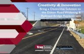 Creativity & Innovation - Ohio Department of Transportation...Creativity & Innovation Bring a Distinctive Solution to the Eldean Road Widening & Railroad Bridge Replacement Project
