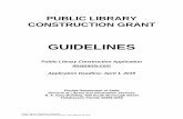 LIBRARY CONSTRUCTION GRANTS - FloridaPublic Library Construction Guidelines Chapter 1B-2.011(2)(b), Florida Administrative Code, Effective 04-2018 Application Submission Applications