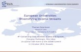 European Universities Diversifying Income Streams 1...Philanthropic income from alumni Contracts with business sector Contributions (fees) from International students Income generated
