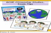GCSE Citizenship Studies. Exam Tips · Top 10 Tips and Writing Tips Page 10 Contents. The Exam Structure 1. The topics for the exam. Paper 1: Citizenship in perspective (J270/01)