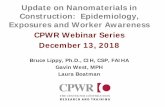 Update on Nanomaterials in Construction: Epidemiology ... · Update on Nanomaterials in Construction: Epidemiology, Exposures and Worker Awareness . ... • Team used electron microscopy