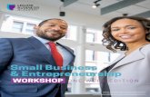 Small Business & Entrepreneurship€¦ · entrepreneurs and business owners • Earn our “Small Business & Entrepreneurship” certificate • Finish the workshop with a project