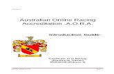 Australian Online Racing Accreditation .A.O.R.A. · As your Registered Training Provider Australian Online Racing Accreditation will provide expert assistance in training, on line