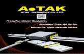 ATAK Technology Co, LTD. Precision Linear Guideway ...files.atak-com-tw.webnode.tw/200000006-00573024c3/ATAK_eng.pdf · Medium Preload Z1 0.03C ~ 0.05C • Applied in one-axis configuration