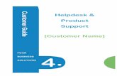 Helpdesk & Product Support [Customer Name] · “ Four’s help desk really understand customer care, I’ve always found them most helpful and professional.” “ I feel completely