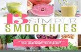 SIMPLE SMOOTHIES...smoothie recipes from the pages of our two blogs—Back to Her Roots and Bless This Mess. We hope you ind your new favorite smoothie recipe here! Melissa is a chicken