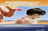 Georgia Miller, Dr. Jennifer Sass, Erich Anonymous ...€¦ · Nanotechnology & Sunscreens: A Consumer Guide for Avoiding Nano-Sunscreens | 1 Sun worshippers beware. While slathering