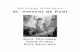 The Liturgy of the Hours St. Vincent de Paul · soberano de todos los dioses: tiene en su mano las simas de la tierra, son suyas las cumbres de los montes. Suyo es el mar, porque