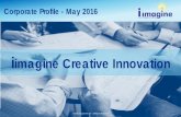 iimagine Creative Innovation€¦ · Designing and Supporting High Impact Customer Experience . delivery based upon proven customer -centric interaction and touchpoint methods and
