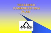 DEFERRED COMPENSATION PLAN · 457 deferred compensation plan funds are eligible for plan to plan transfer for the purchase of service credit in the retirement plan. Transfer is not