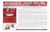 Triangle Tech Times...Get More Free Tips, Tools, and Services at A Peek Inside! Triangle Tech Times “Insider Tips To Make Your Business VOLUMN 15 Run Faster, Easier, And More Profitably”