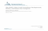 The EMV Chip Card Transition: Background, Status, and Issues for …/67531/metadc855893/... · The EMV Chip Card Transition: Background, Status, and Issues for Congress Congressional