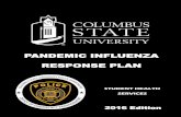 PANDEMIC INFLUENZA RESPONSE PLAN...The planning assumptions below are reasonable worst-case assumptions. It is hoped that the next pandemic is no worse than the one in 1968, which