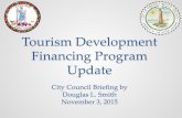 Tourism Development Financing Program Update...Nov 03, 2015  · Tourism Development Financing Program (TDFP) Purpose • Mechanism whereby Virginia cities can provide project generated