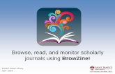 Browse, read, and monitor scholarly journals using BrowZine! · BrowZine is a tool for anyone who wants to keep up-to-date with articles being published in their field. With its focus