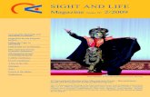 SIGHT AND LIFE · 2019-10-29 · SIGHT AND LIFE Magazine Issue N o 2/2009 Face-changer at 2nd Micronutrient Forum, Beijing 2nd International Meeting of the Micronutrient Forum –Micronutrients,