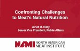 Confronting Challenges to Meat’s Natural Nutritioncmc-cvc.com/sites/default/files/CMC 2017 Janet Riley presentation.pdf · Confronting Challenges to Meat’s Natural Nutrition Janet