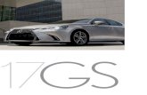 2017 Lexus GS Brochure GS_2017.pdfJob Number: 420LEXGS-P71438 MY17 GS Brochure Job Number: 420LEXGS-P71438 MY17 GS Brochure 1 GSTURBO Experience the GSTurbo. 2.0-liter in-line four-cylinder,