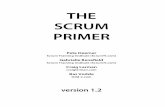 Scrum Primer v1step in a Scrum education; teams that are considering adopting Scrum are advised to equip themselves with Ken Schwaber’s Agile Project Management with Scrum or Agile