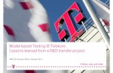 Model-based Testing @ Telekom. Lessons learned …...Joint innovation with SAP, Bell Labs, Ericsson, BMW, etc. Focus on 7 key topics 180 Telekom experts Impact orientation: Results